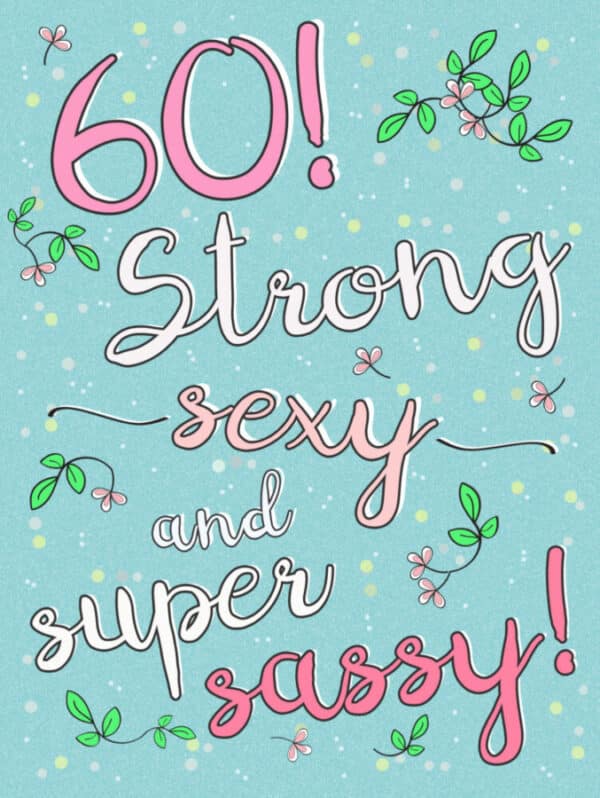 60th Super Sassy