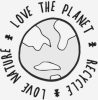 Love Nature, Love the Planet, Recycle